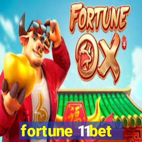 fortune 11bet